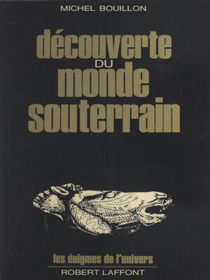 cover image of Découverte du monde souterrain